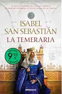 La Temeraria (edición limitada) (Saga de la Reconquista) (Campaña Ahora por menos)