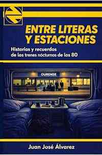Entre literas y estaciones