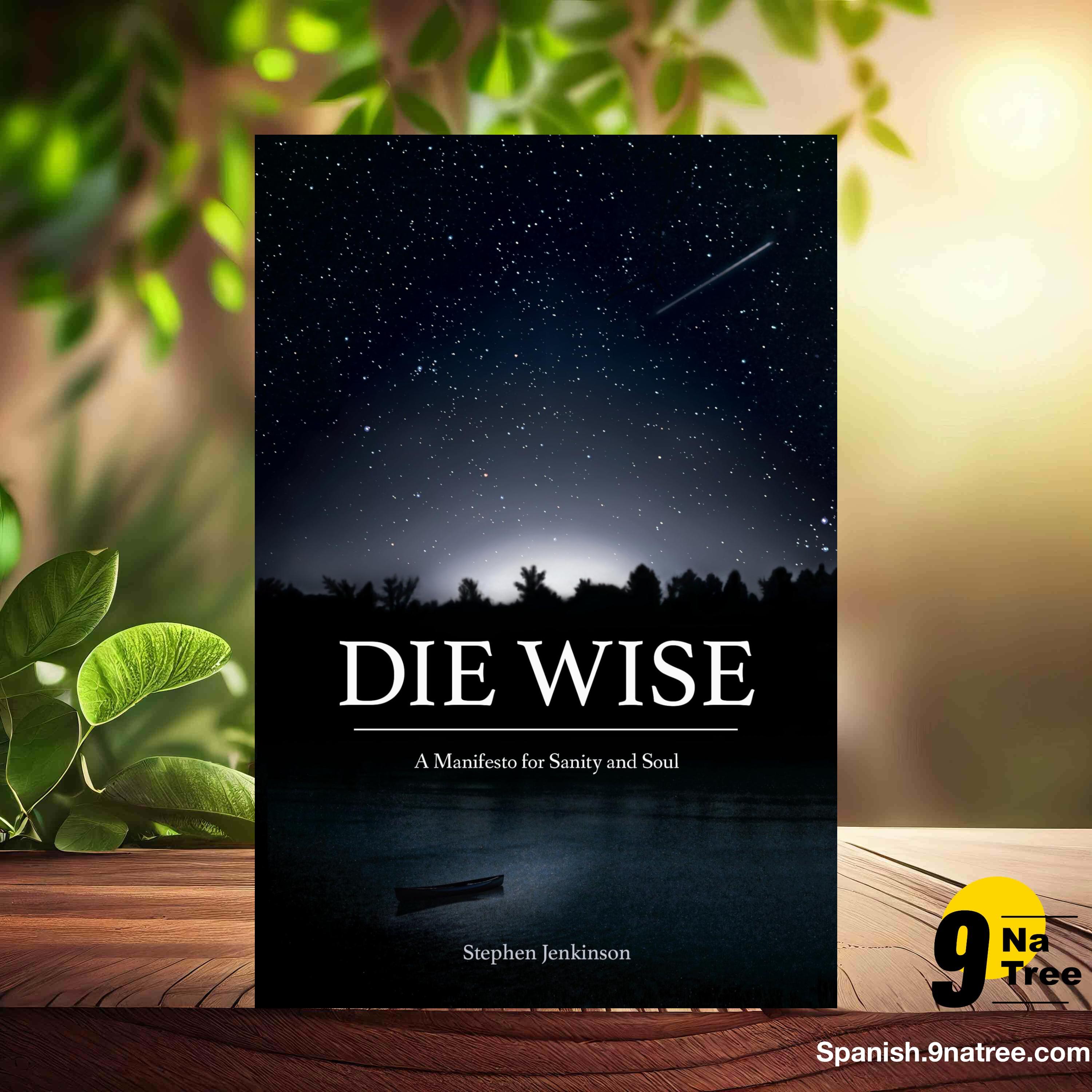 [Reseña] Die Wise: A Manifesto for Sanity and Soul (Stephen Jenkinson) Resumida. episode artwork