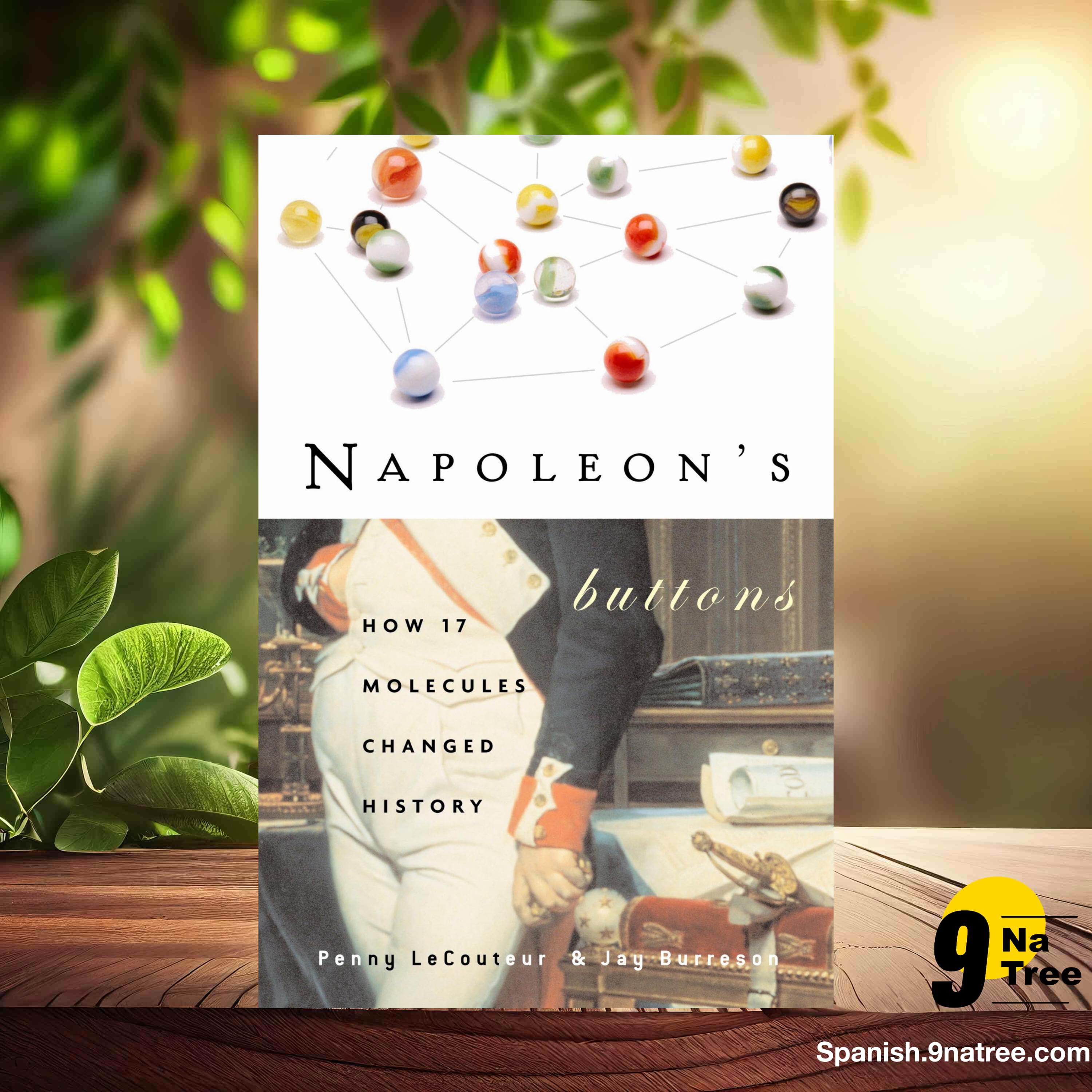 [Reseña] Napoleon's Buttons: How 17 Molecules Changed History (Penny Le Couteur) Resumida. episode artwork