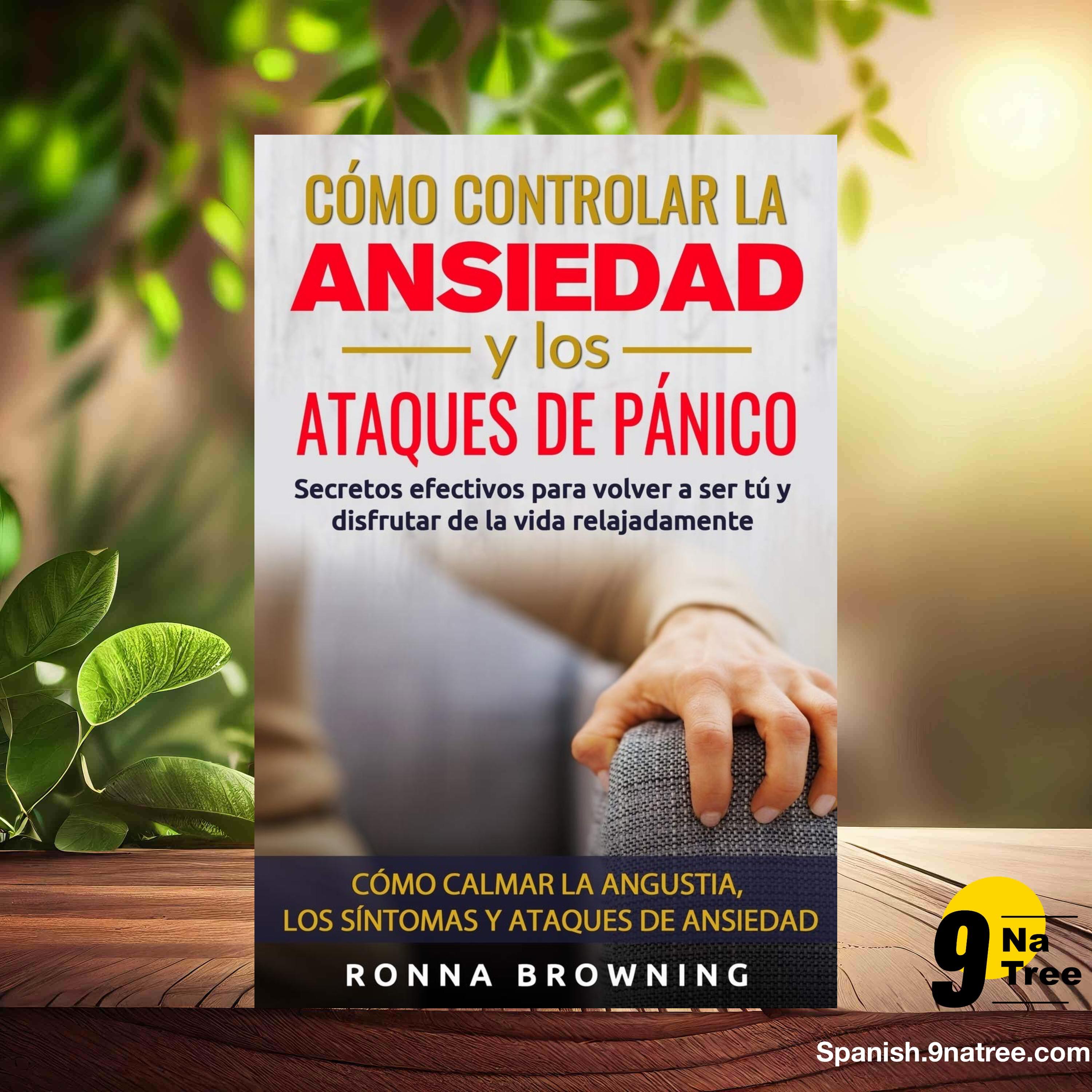 [Reseña] Cómo Controlar la Ansiedad y los Ataques de Pánico (Ronna Browning) Resumida. episode artwork