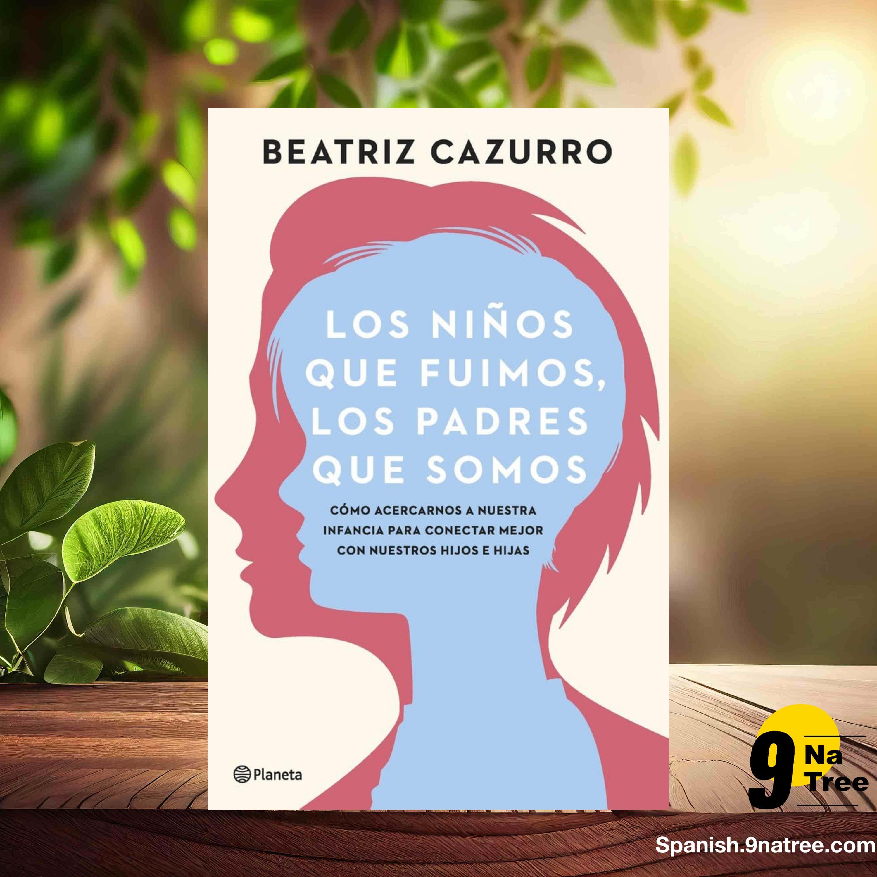 [Reseña] Los niños que fuimos, los padres que somos (Beatriz Cazurro) Resumida. episode artwork