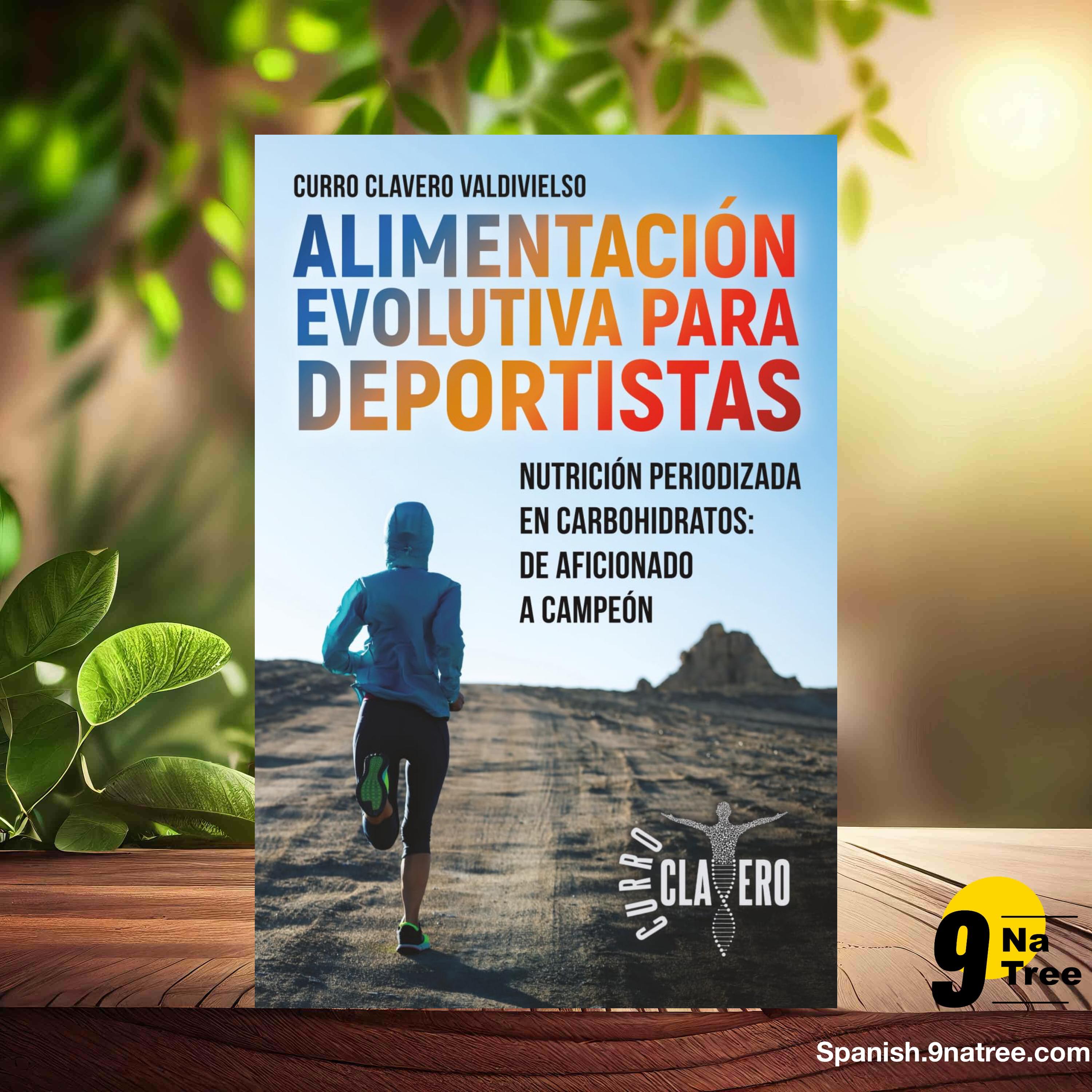 [Reseña] ALIMENTACIÓN EVOLUTIVA PARA DEPORTISTAS (Curro Clavero Valdivielso) Resumida. episode artwork