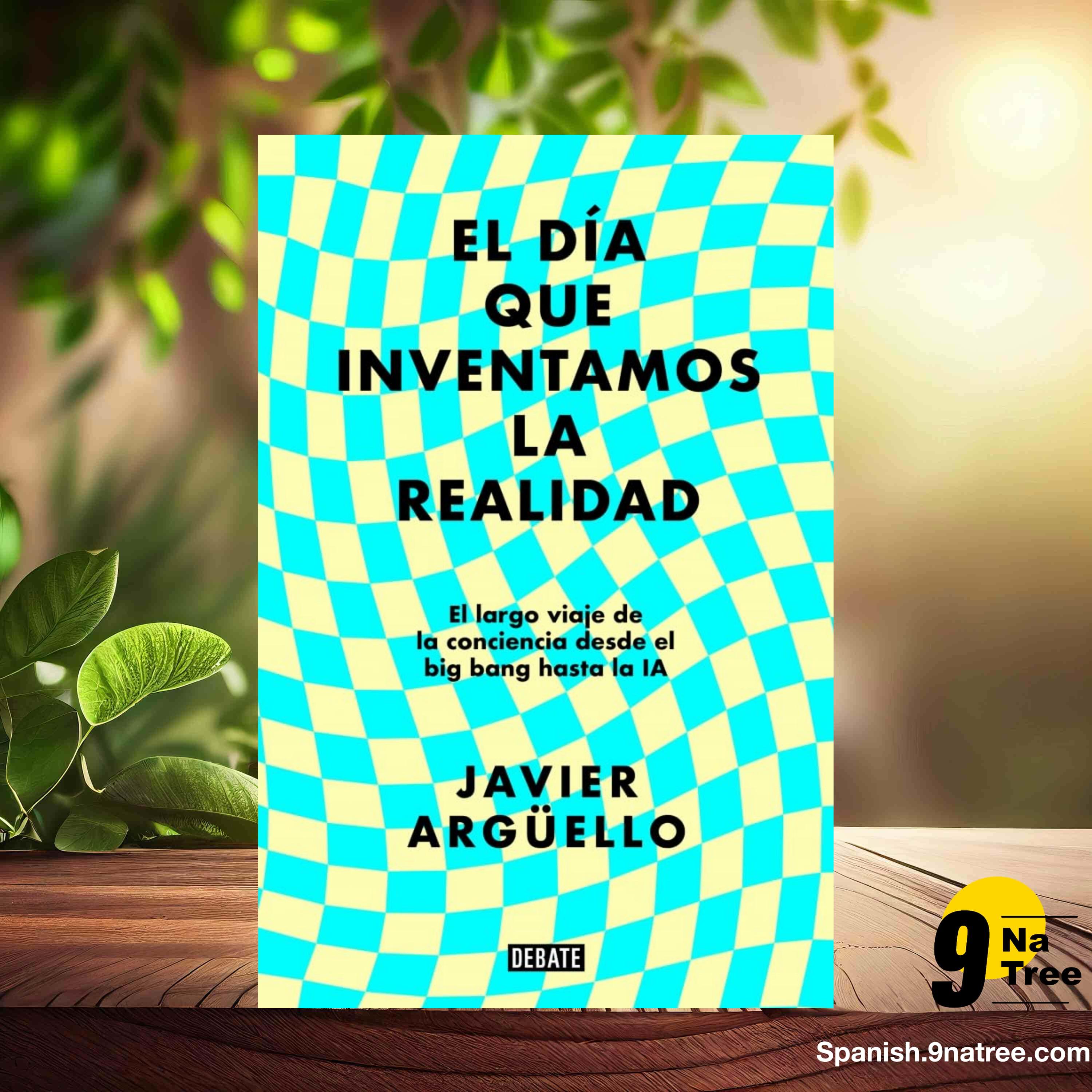[Reseña] El día que inventamos la realidad (Javier Argüello) Resumida. episode artwork