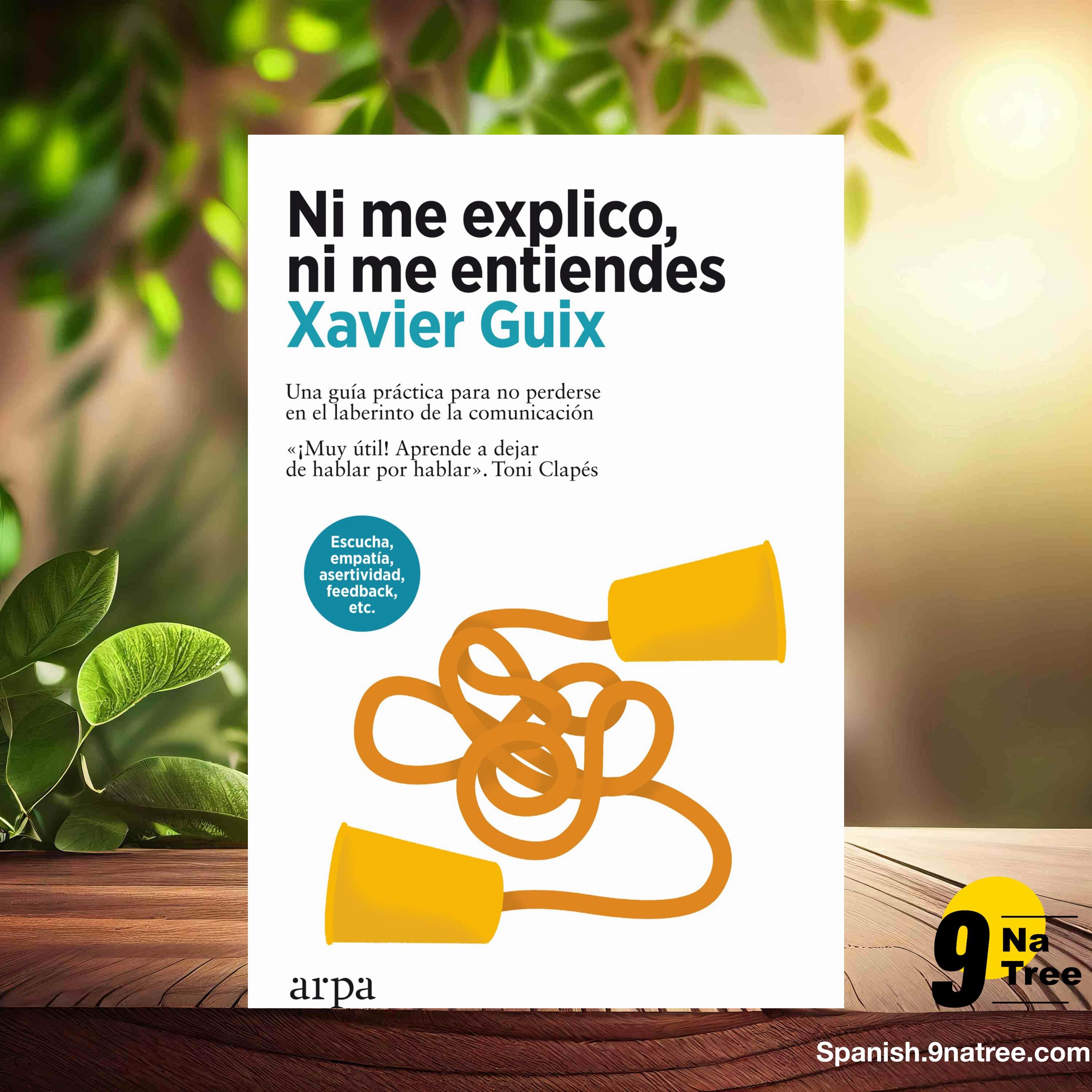 [Reseña] Ni me explico, ni me entiendes (Xavier Guix) Resumida. episode artwork