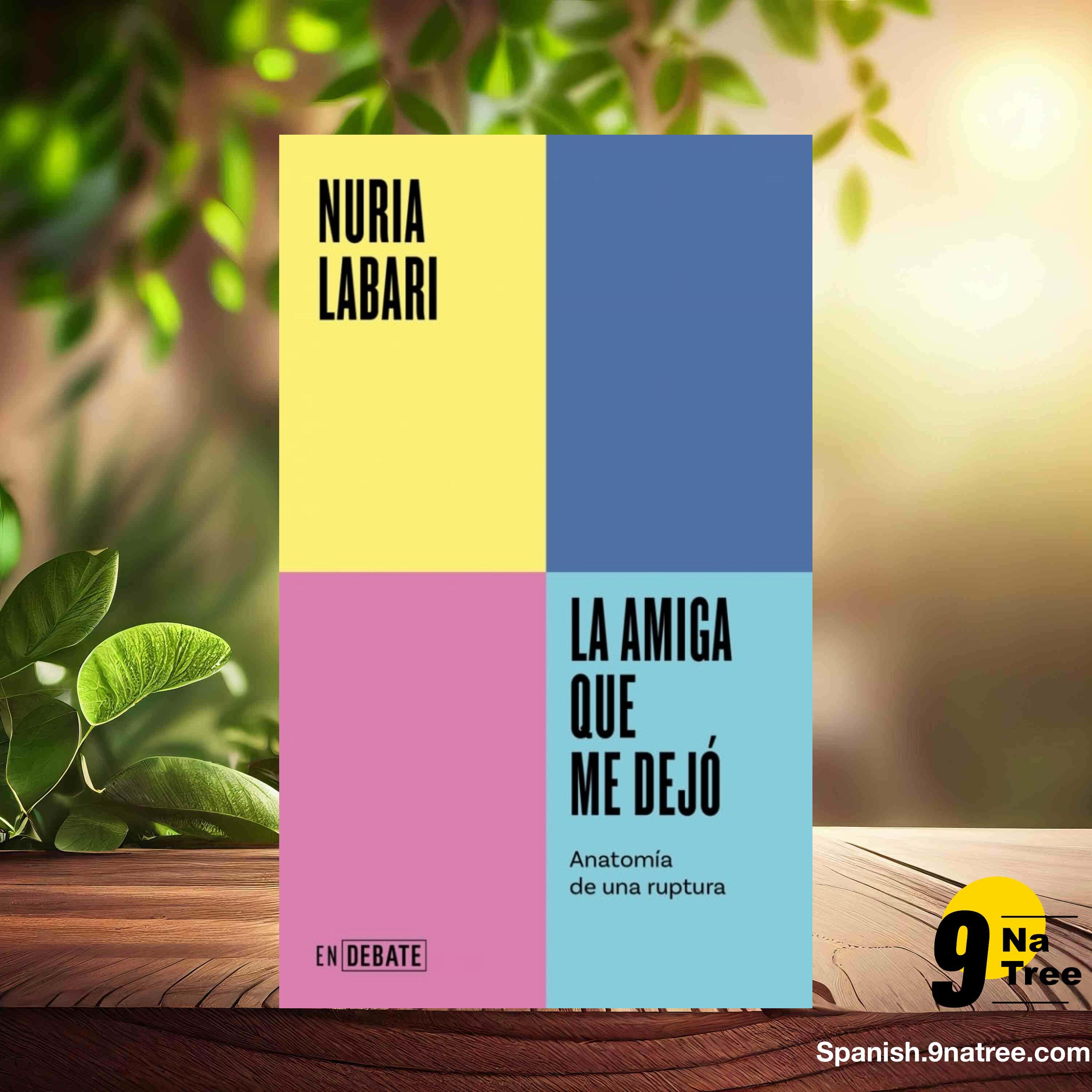 [Reseña] La amiga que me dejó : Anatomía de una ruptura (Nuria Labari) Resumida. episode artwork