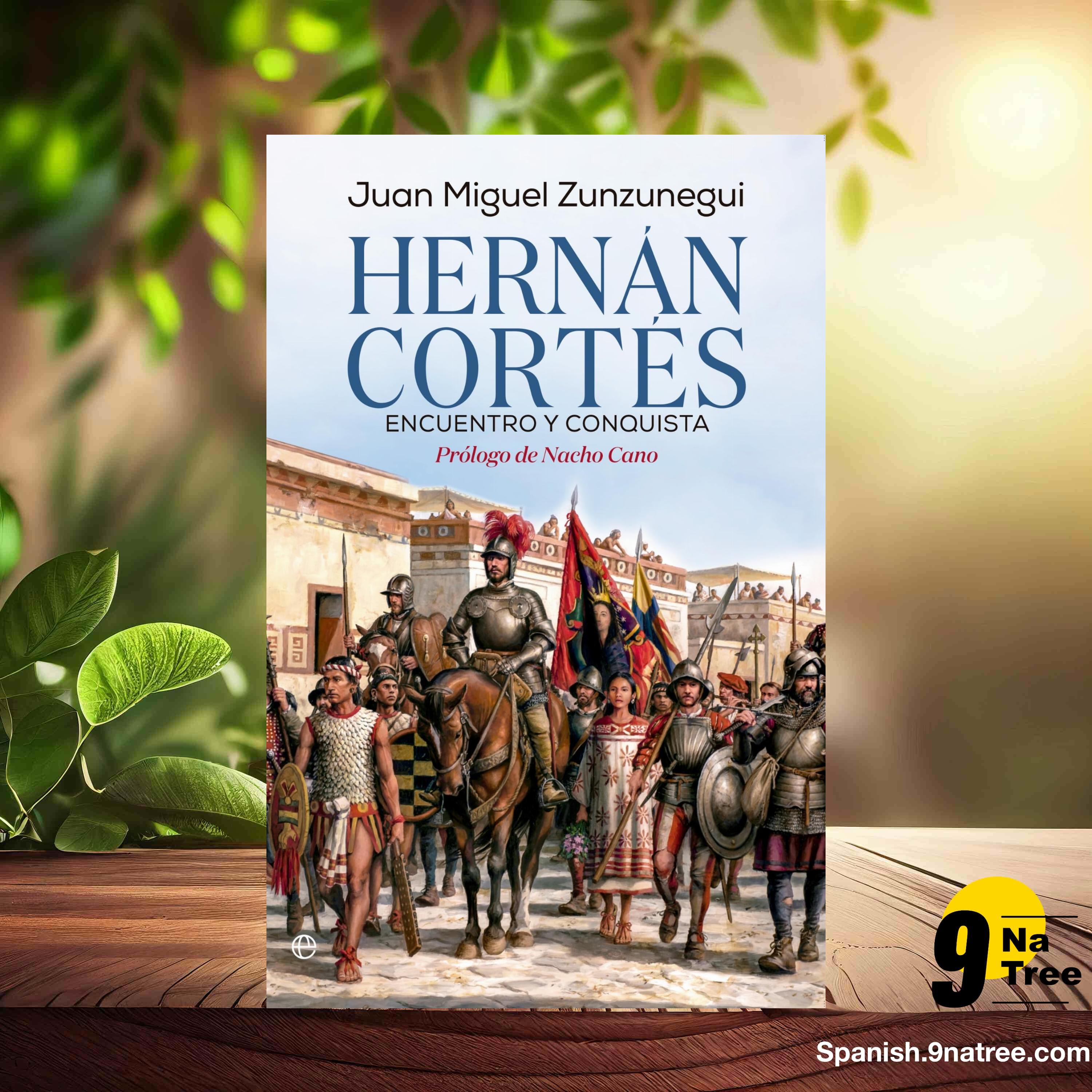 [Reseña] Hernán Cortés. Encuentro y conquista  (Juan Miguel Zunzunegui) Resumida. episode artwork