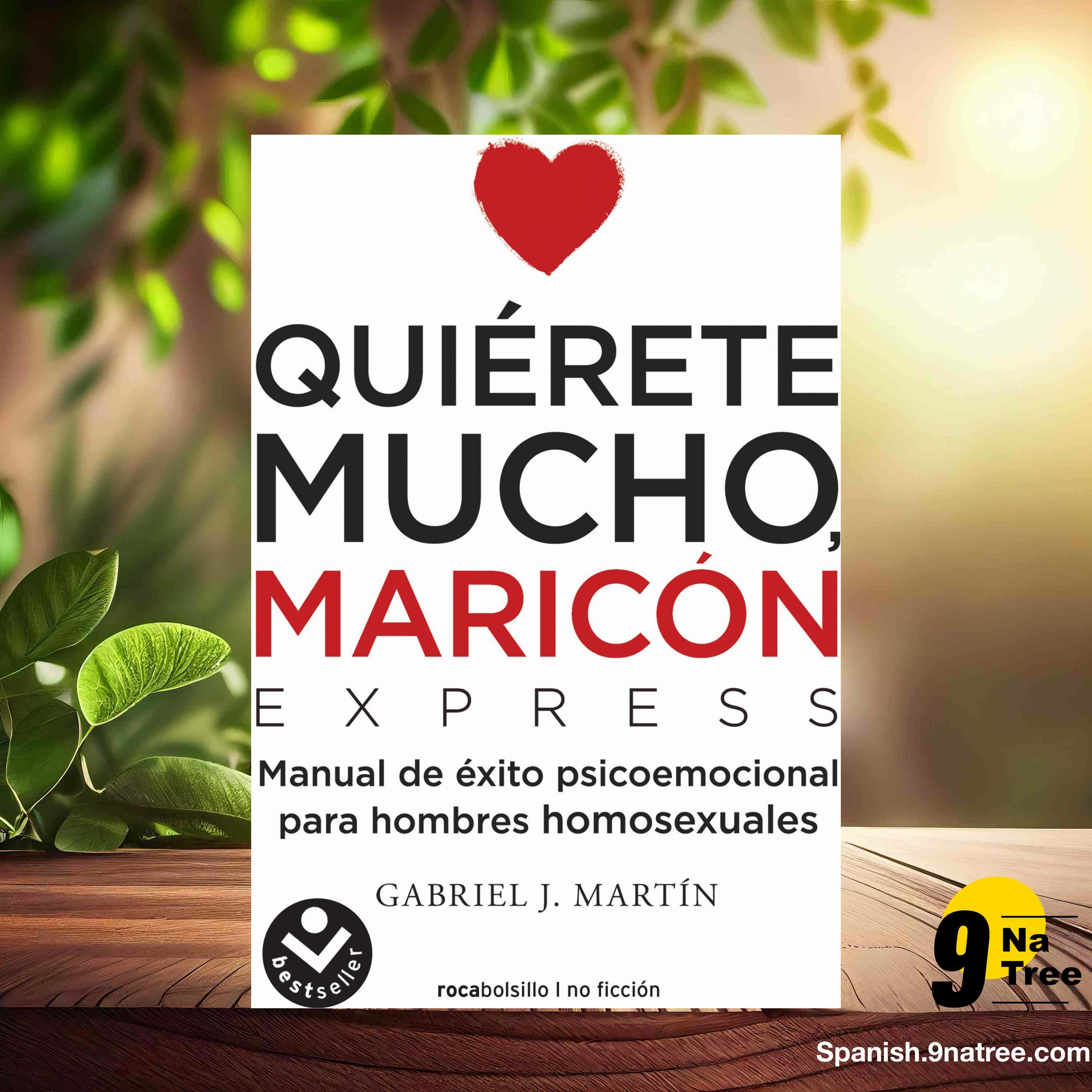 [Reseña] Quierete Mucho, Maricon (Gabriel J. Martín) Resumida. episode artwork