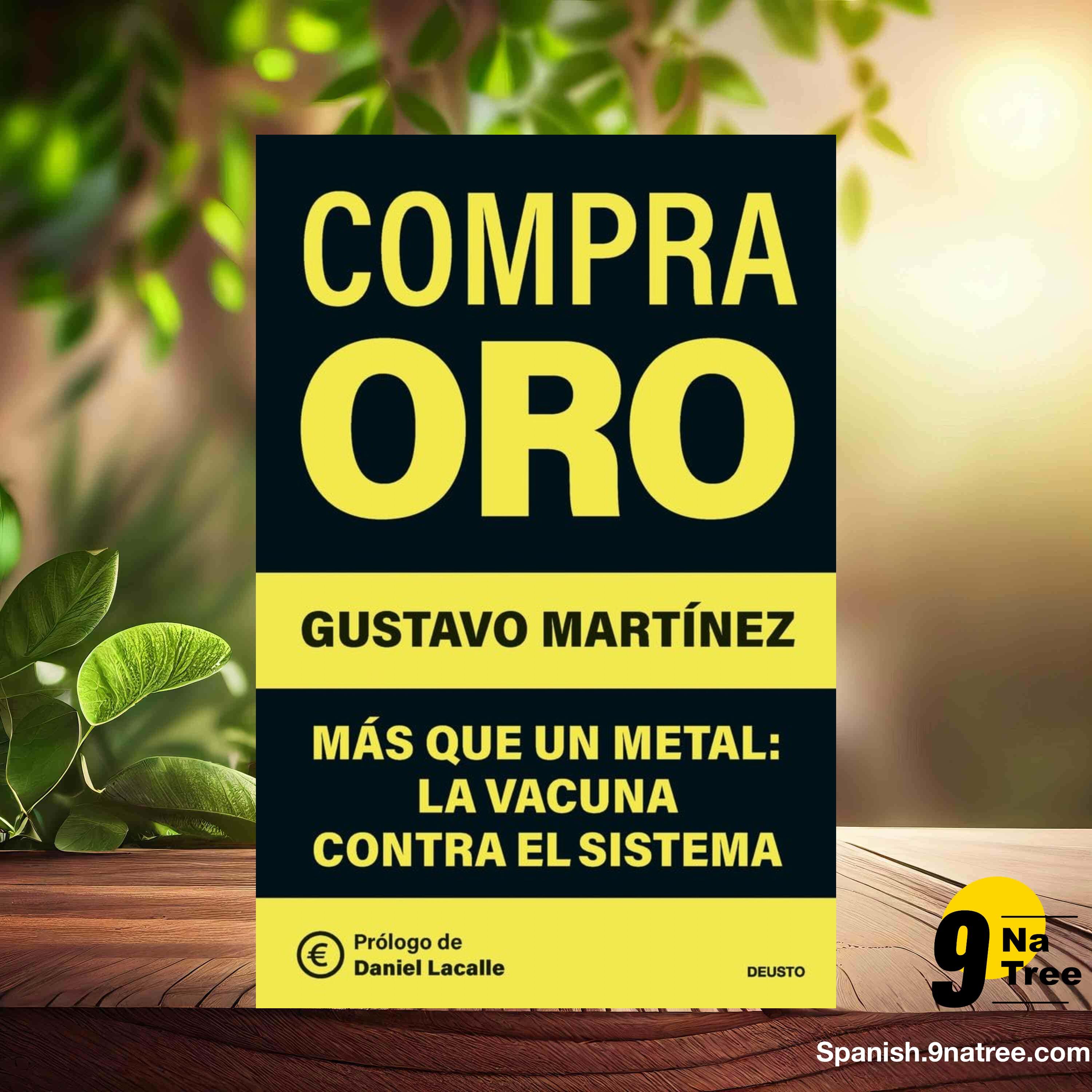 [Reseña] Compra oro: Más que un metal: la vacuna contra el sistema  (Gustavo Martínez) Resumida. episode artwork