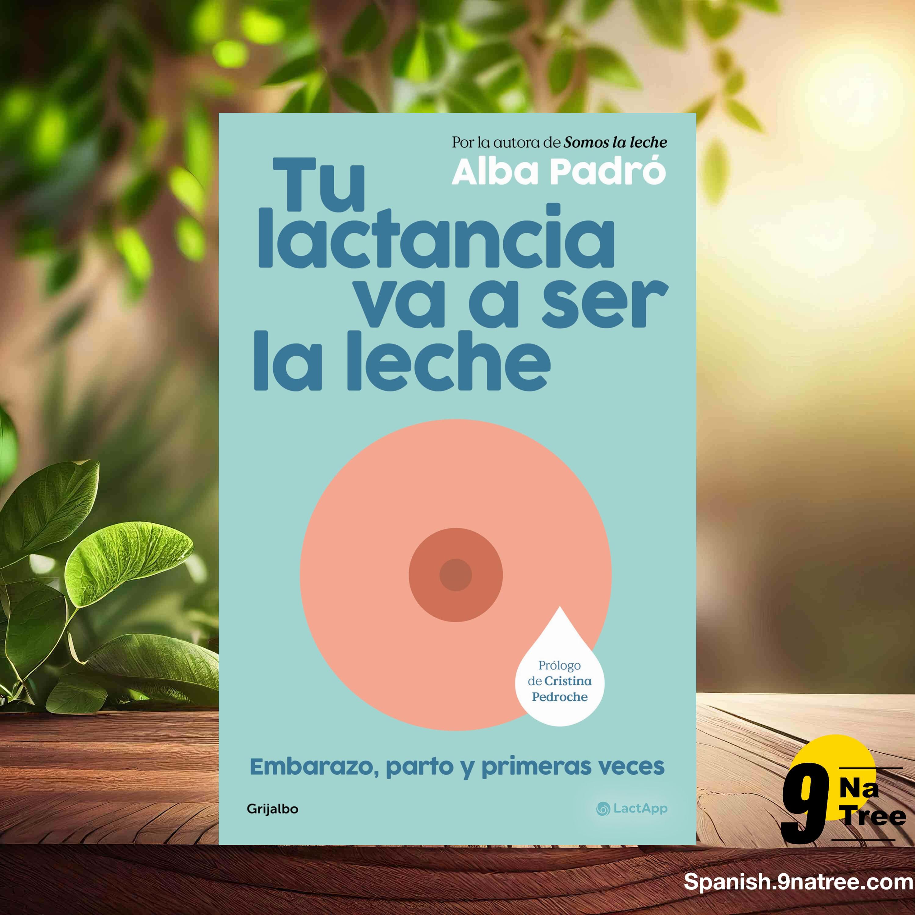 [Reseña] Tu lactancia va a ser la leche: Embarazo, parto y primeras veces  (Alba Padró) Resumida. episode artwork