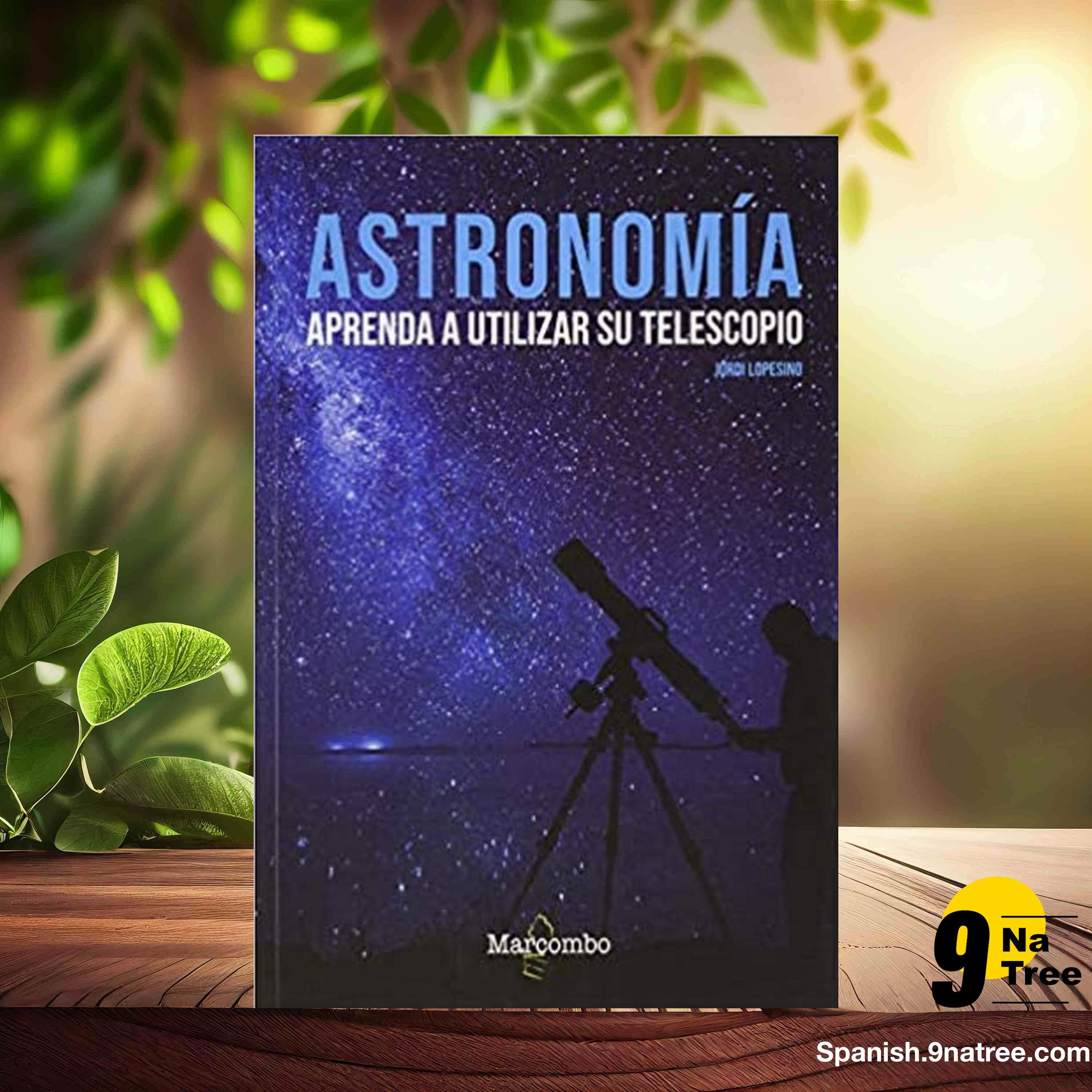 [Reseña] Astronomía. Aprenda a utilizar su telescopio  (JORDI LOPESINO CORRAL) Resumida. episode artwork