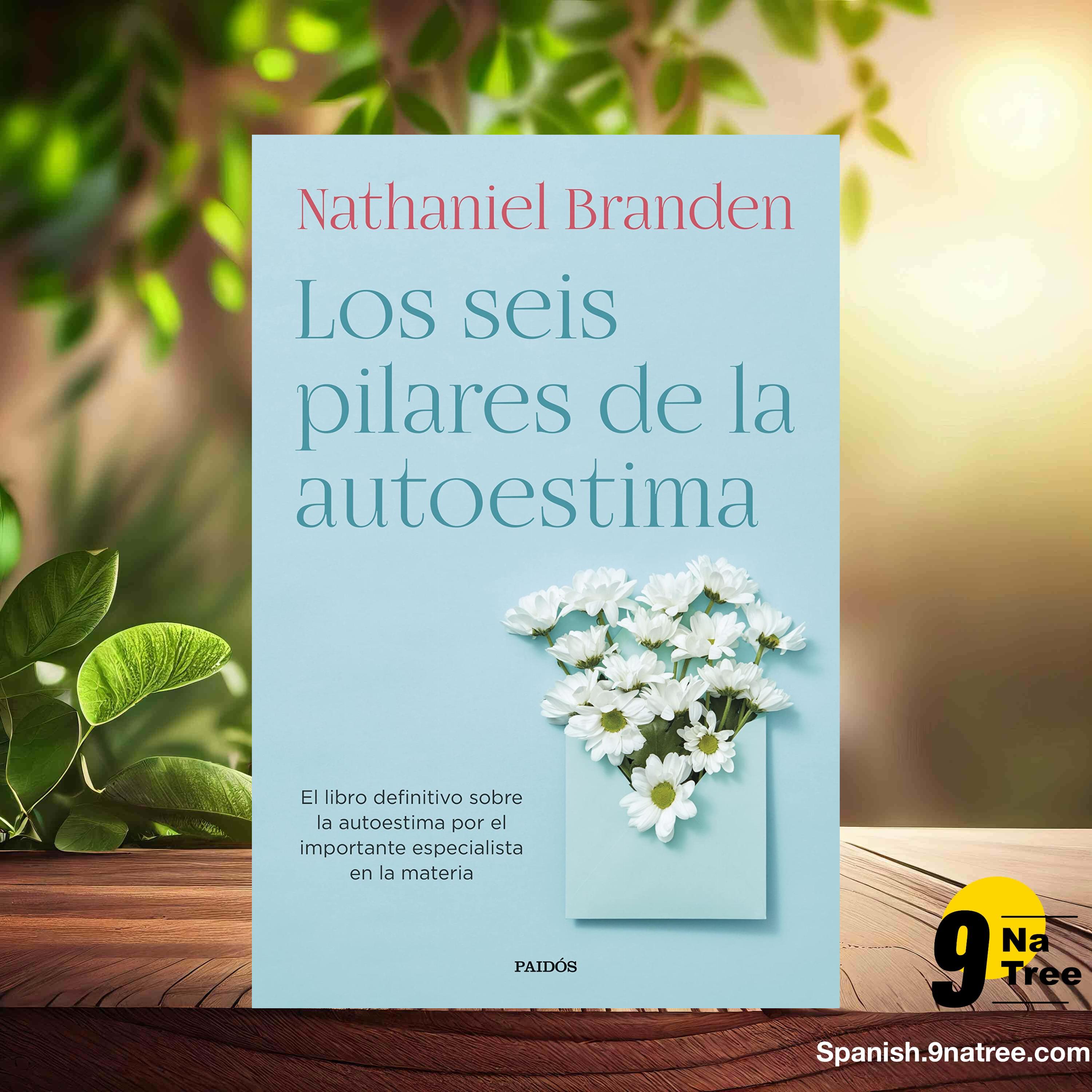 [Reseña] Los seis pilares de la autoestima (Nathaniel Branden) Resumida. episode artwork