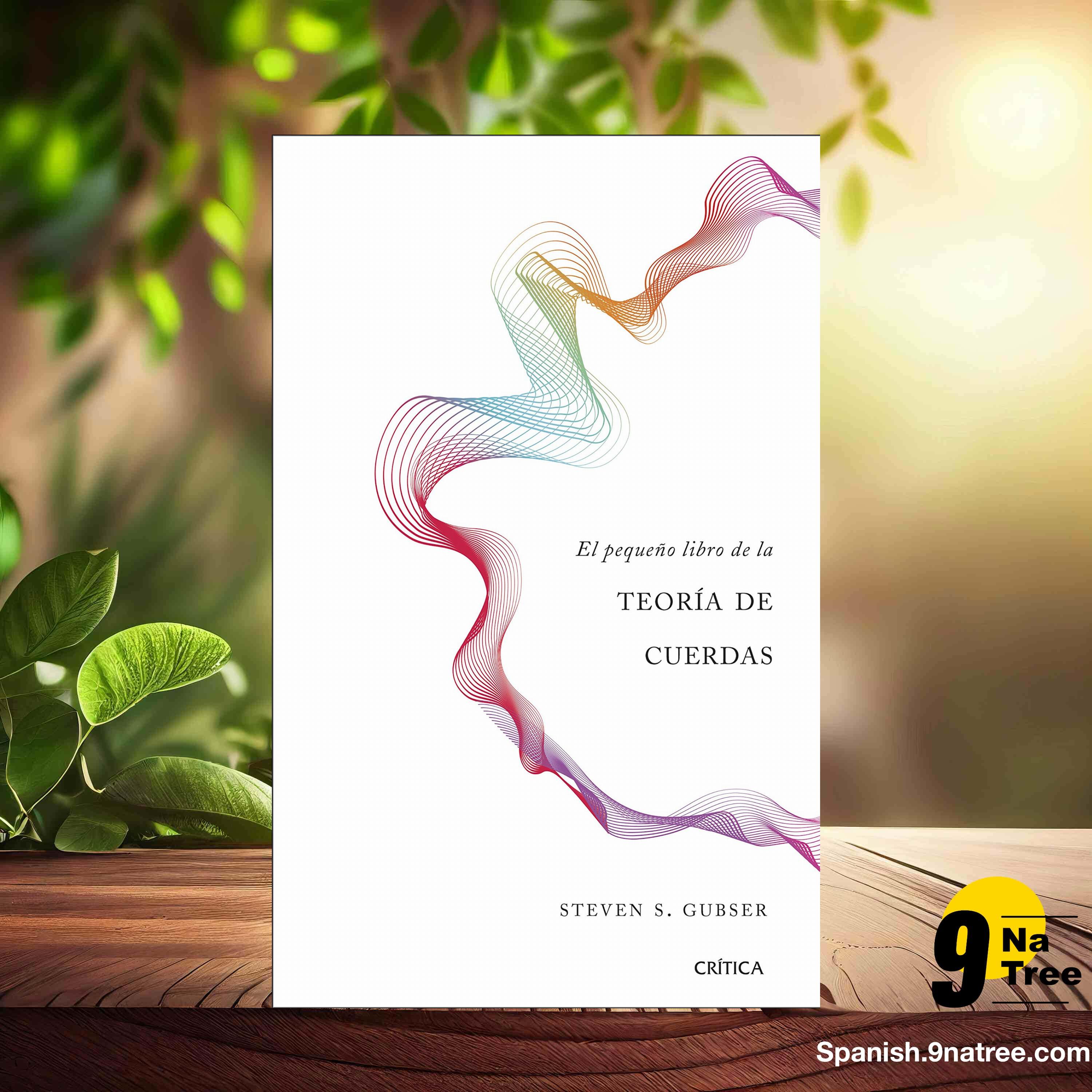 [Reseña] El pequeño libro de la teoría de cuerdas  (Steven S. Gubser) Resumida. episode artwork