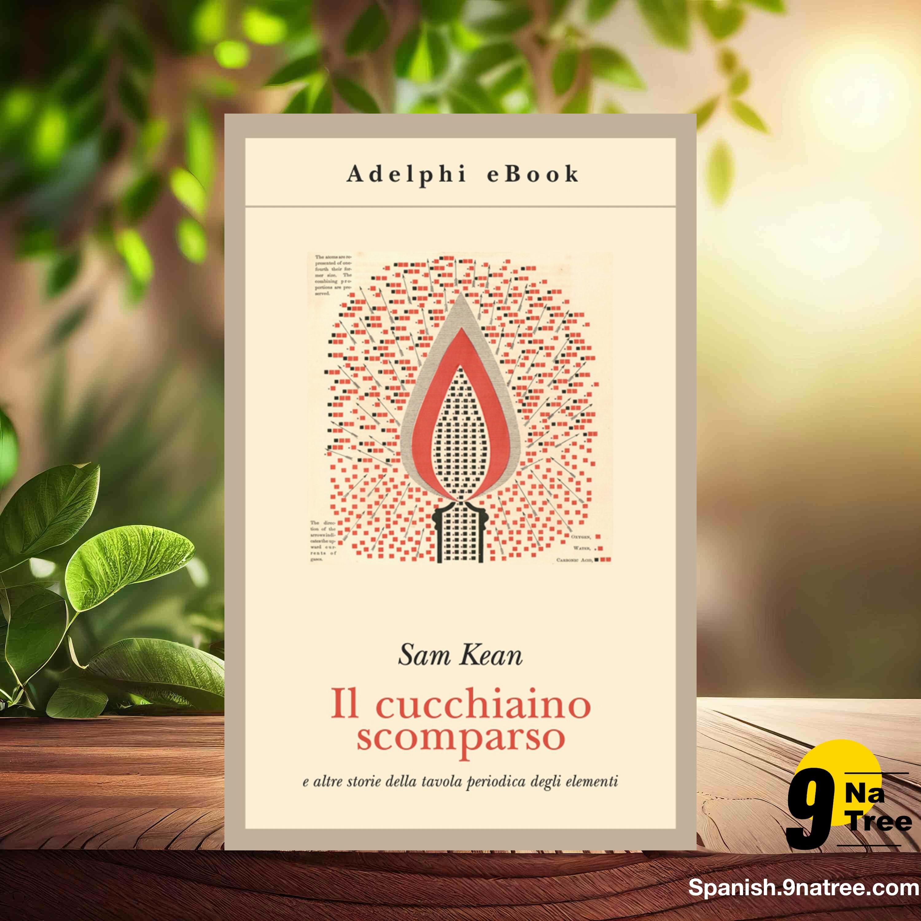 [Reseña] Il cucchiaino scomparso   (Sam Kean) Resumida. episode artwork