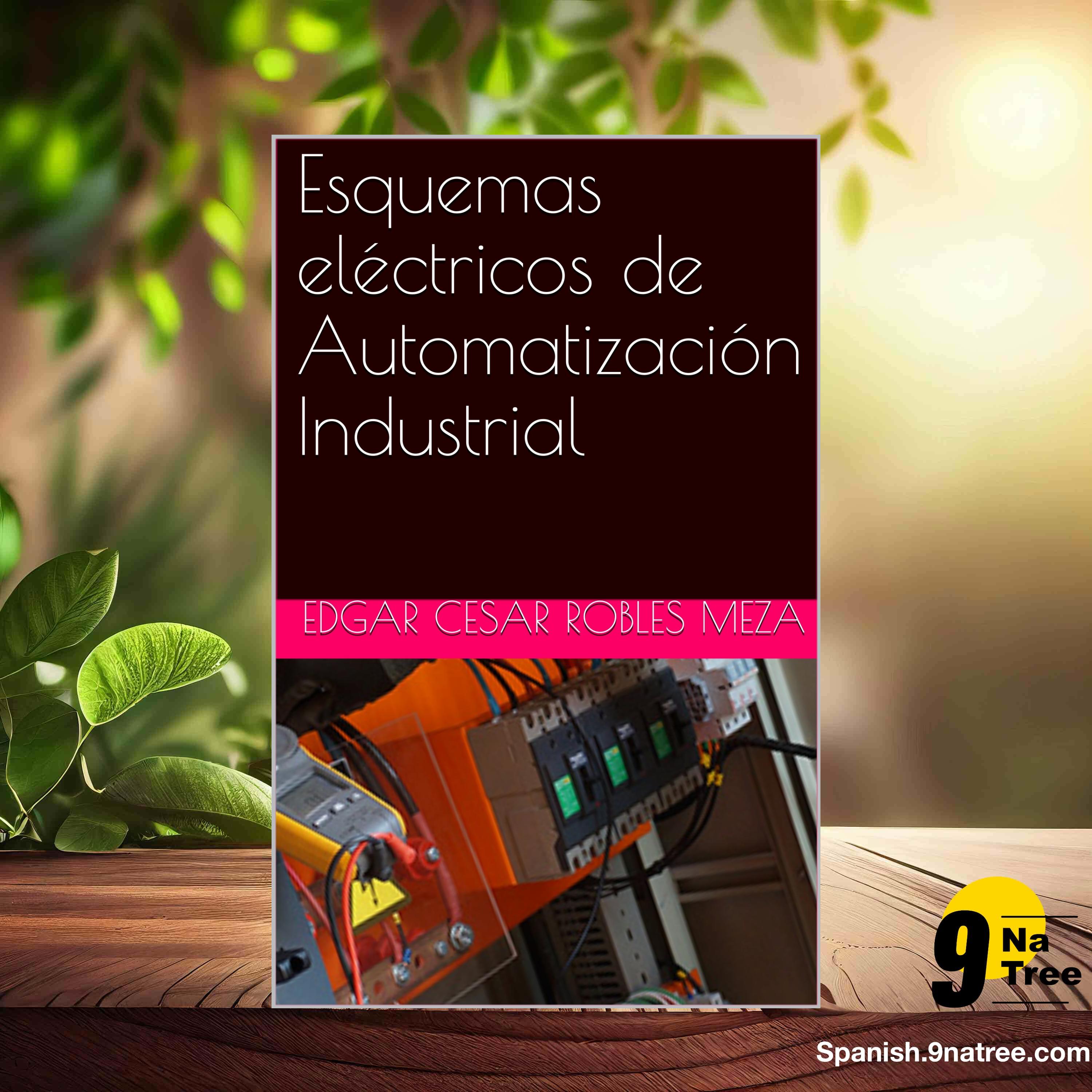 [Reseña] Esquemas eléctricos de Automatización Industrial (Edgar Cesar Robles Meza) Resumida. episode artwork