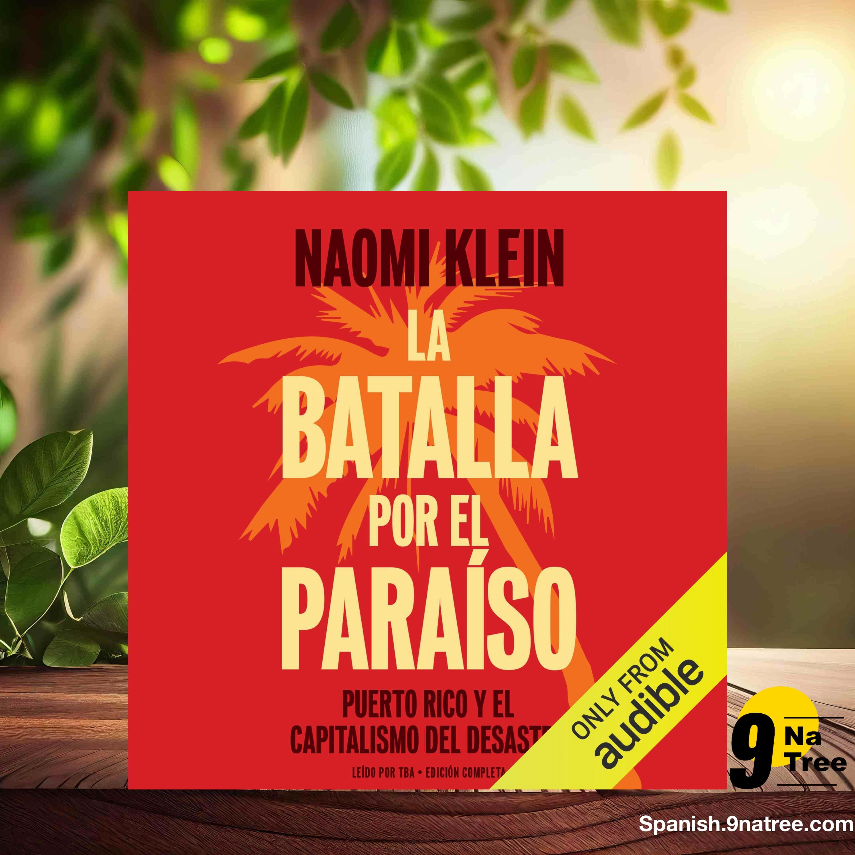 [Reseña] La batalla por el paraiso (Naomi Klein) Resumida. episode artwork