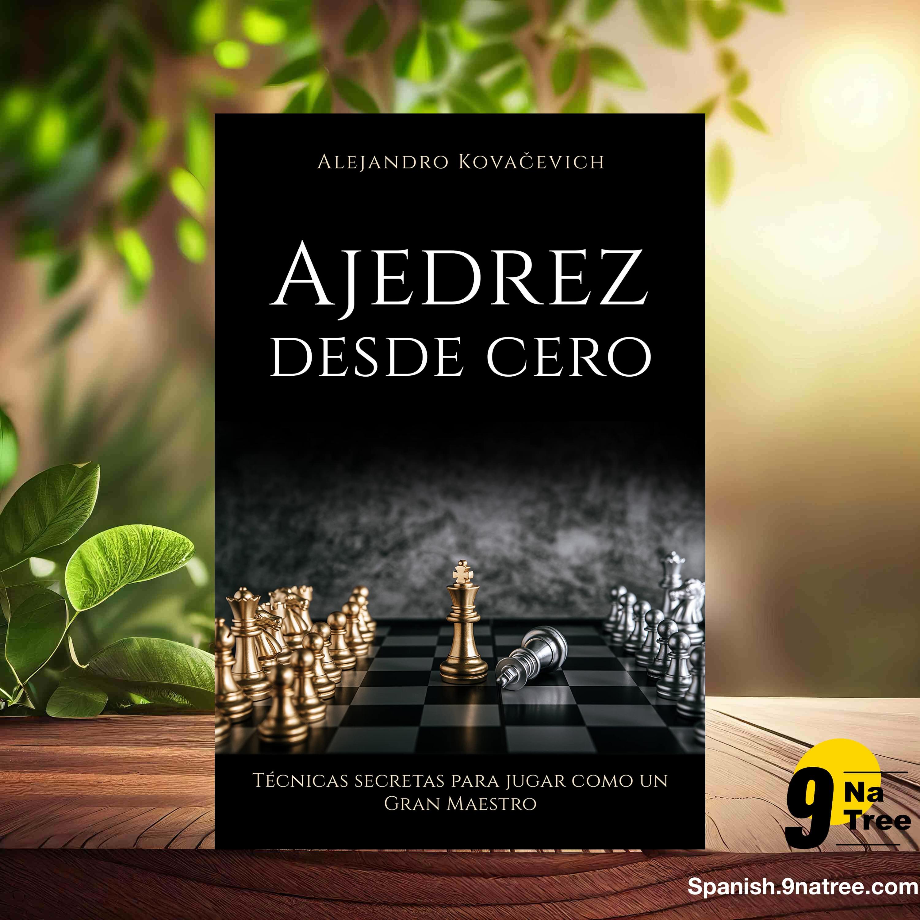 [Reseña] Ajedrez desde cero (Alejandro Kovačevich) Resumida. episode artwork