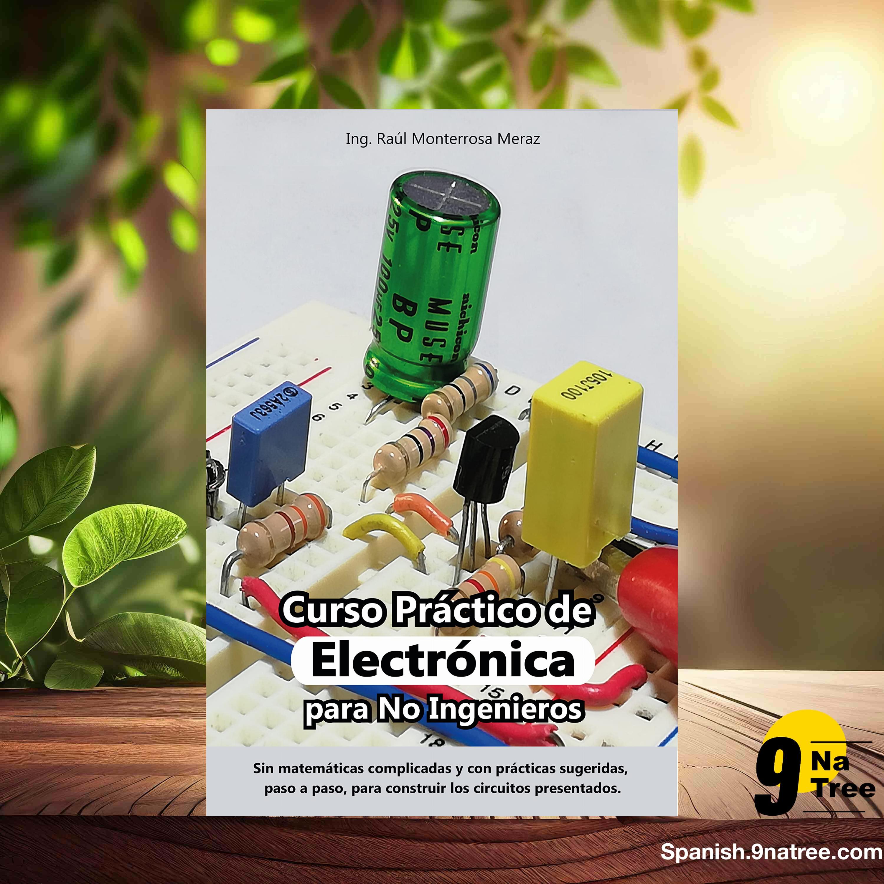 [Reseña] Curso Práctico de Electrónica para No Ingenieros (Raúl Monterrosa Meraz) Resumida. episode artwork