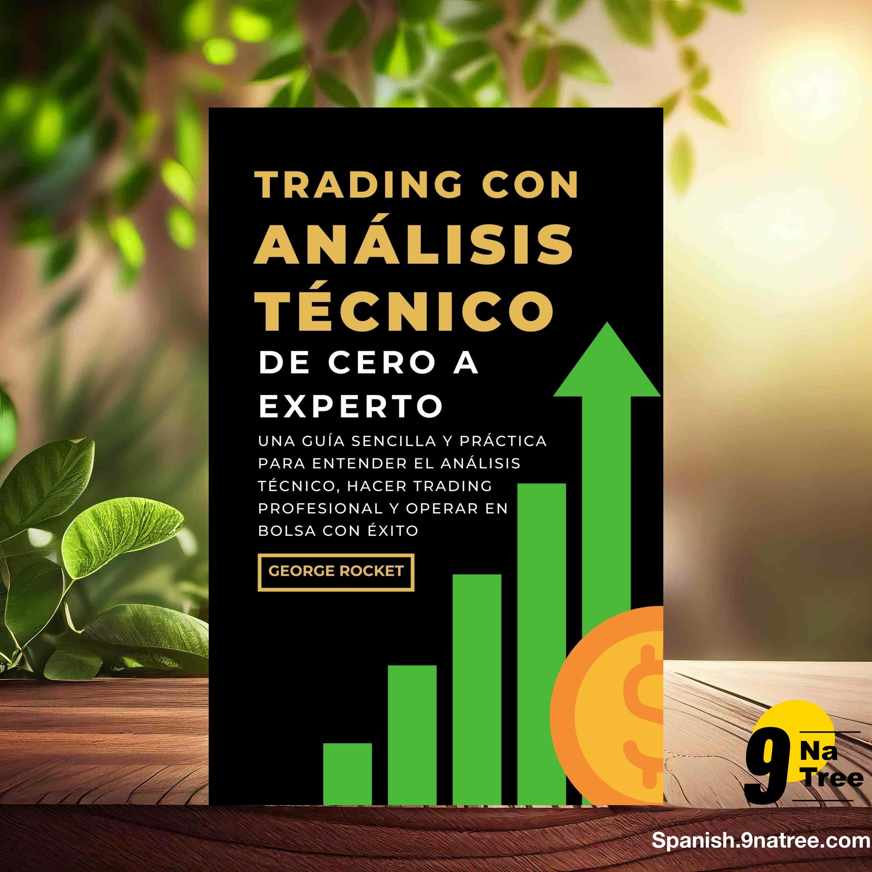 [Reseña] TRADING CON ANÁLISIS TÉCNICO, DE CERO A EXPERTO (George Rocket) Resumida. episode artwork