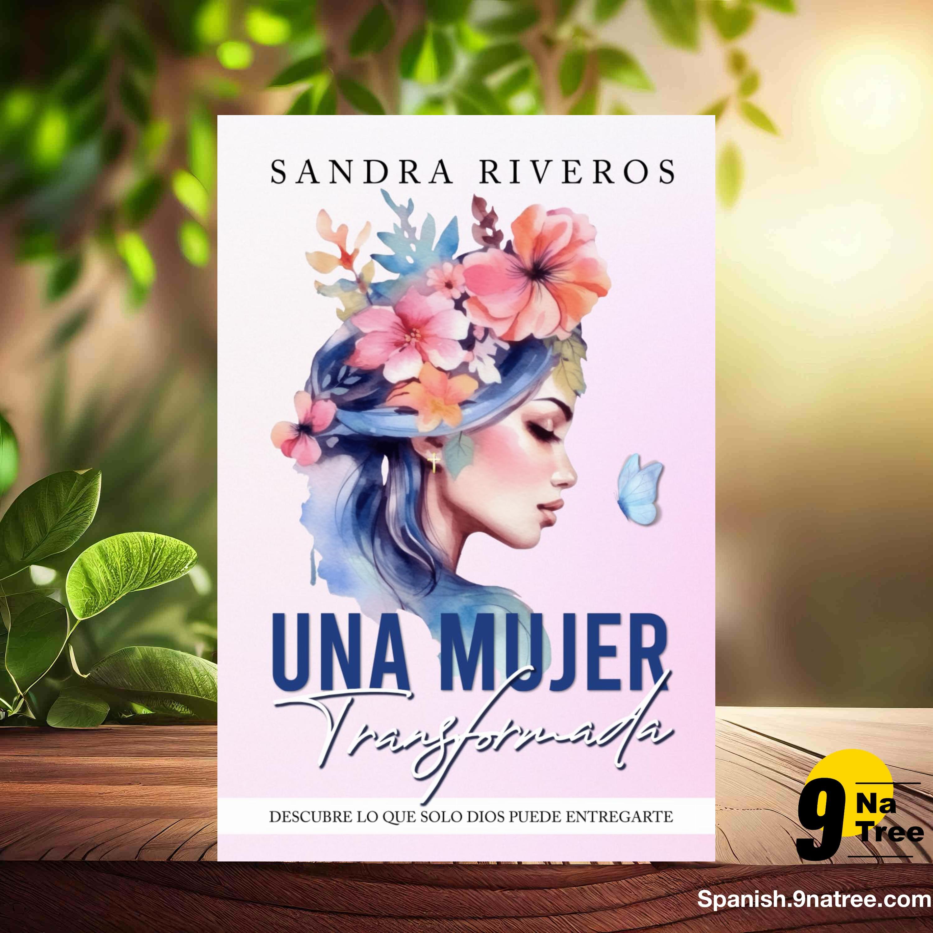 [Reseña] Una mujer transformada: Descubre Lo Que Solo Dios Puede Entregarte: 1  (Sandra Riveros) Resumida. episode artwork