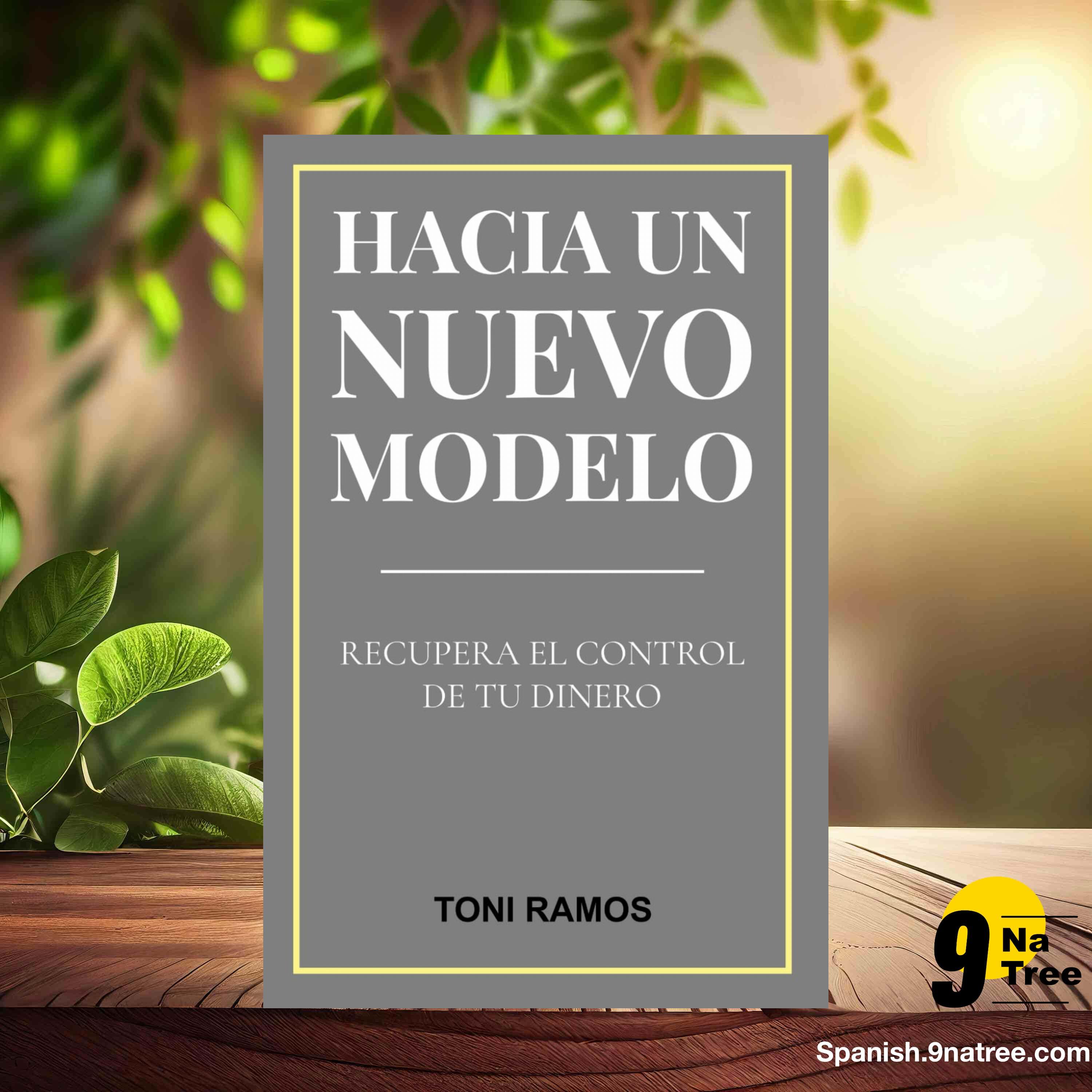 [Reseña] Hacia un nuevo modelo: Recupera el control de tu dinero (Toni Ramos) Resumida. episode artwork
