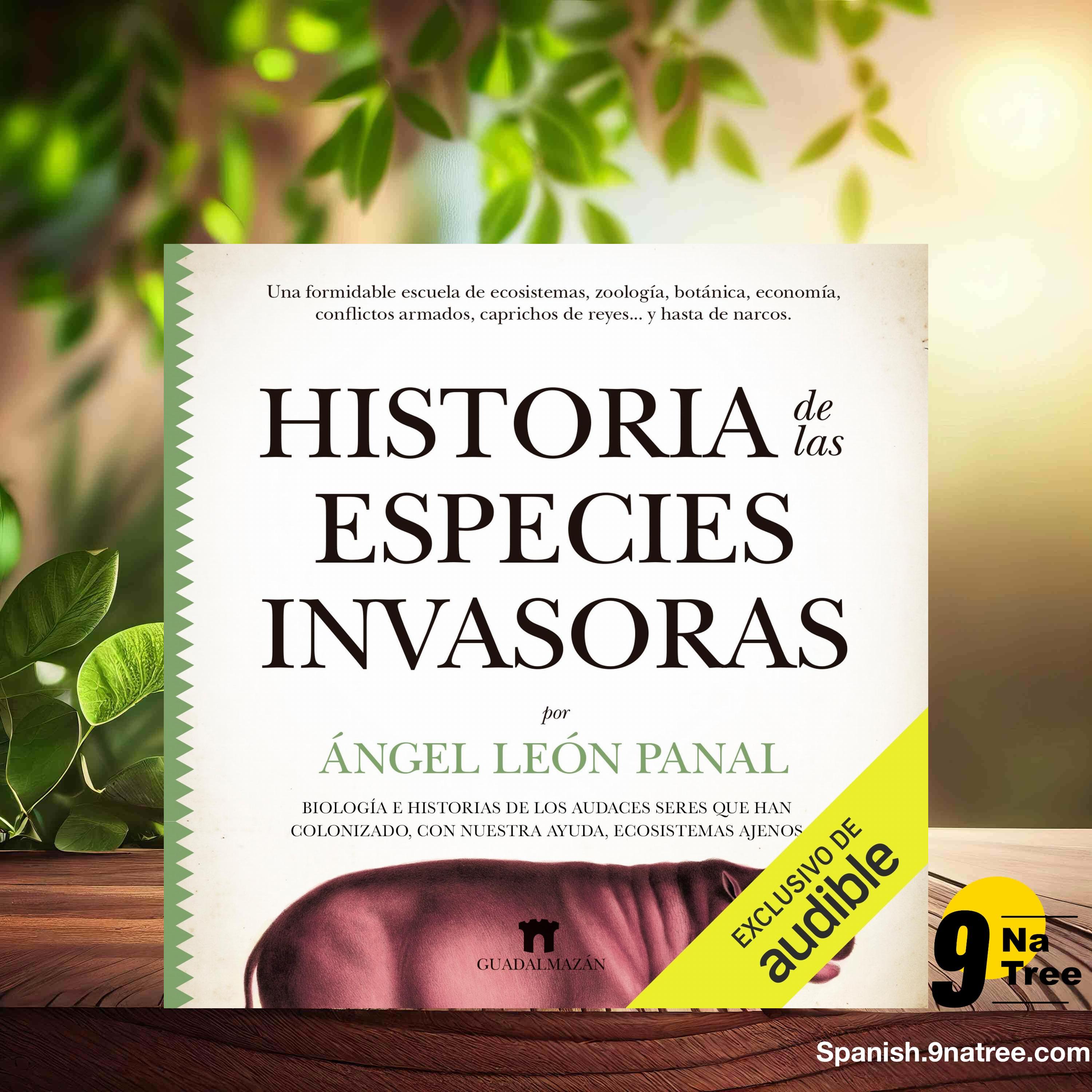 [Reseña] Historia de las especies invasoras (Ángel León Panal) Resumida. episode artwork