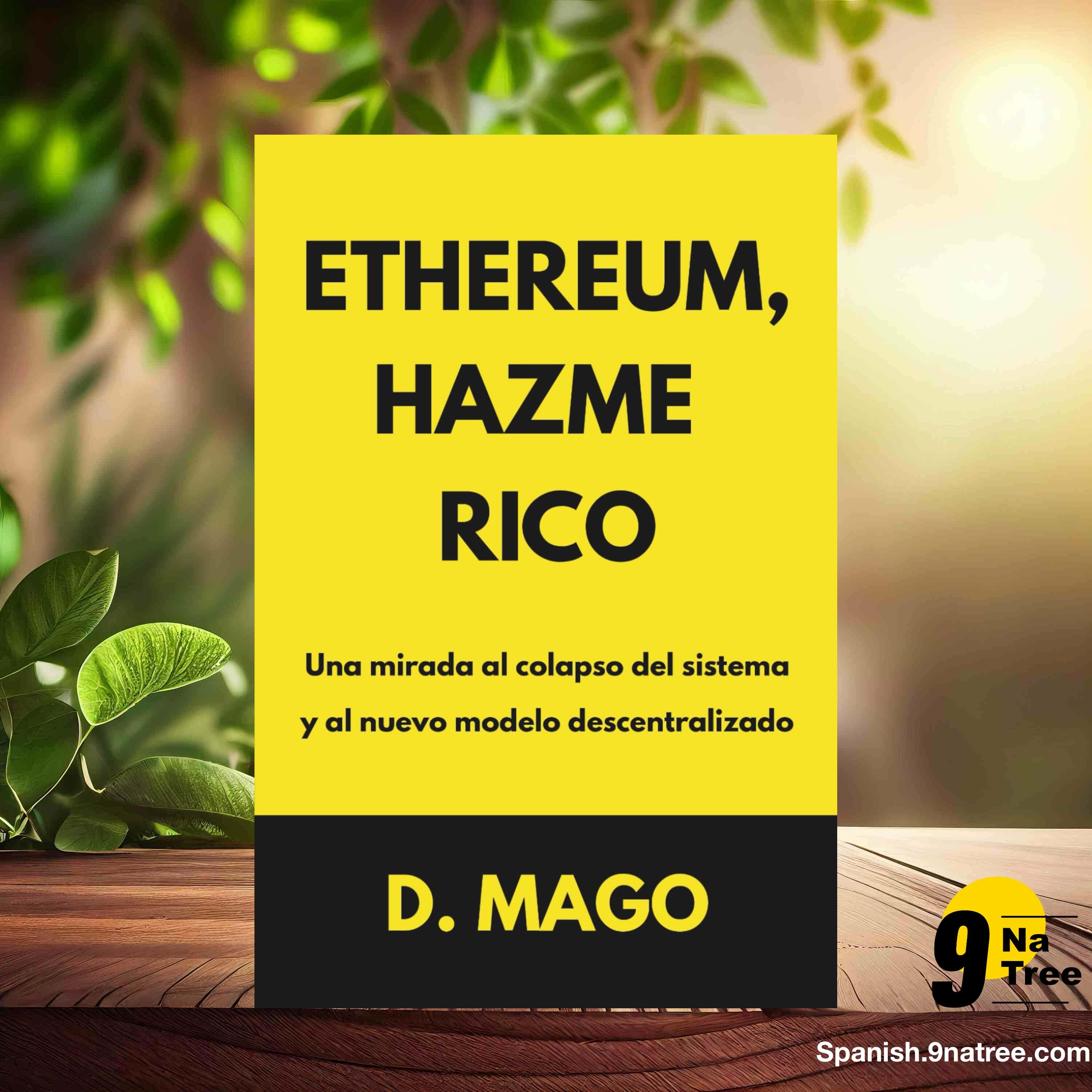 [Reseña] ETHEREUM, HAZME RICO (D. MAGO) Resumida. episode artwork