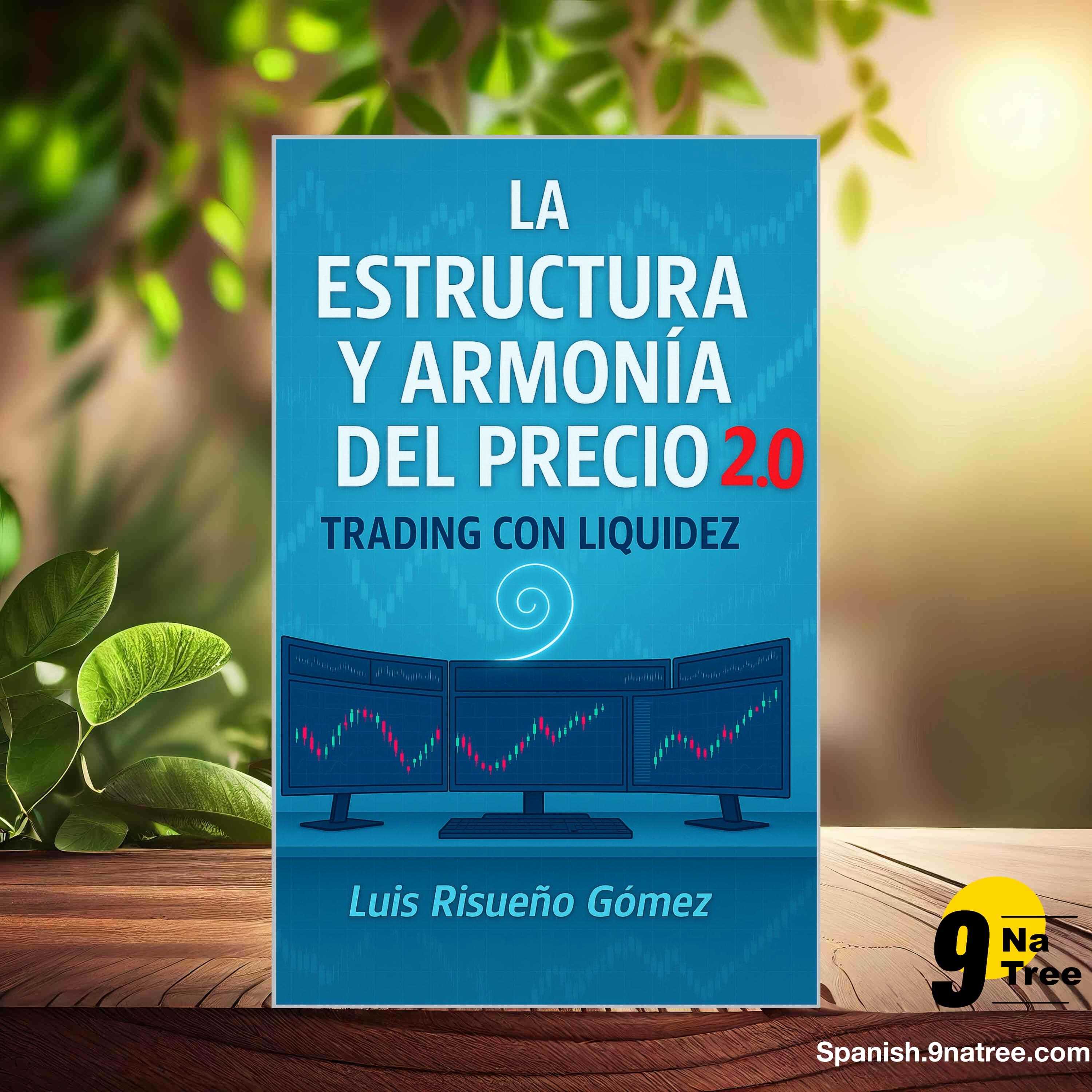 [Reseña] La Estructura y Armonía del Precio 2.0: Trading con Liquidez (Luis Risueño Gomez) Resumida. episode artwork